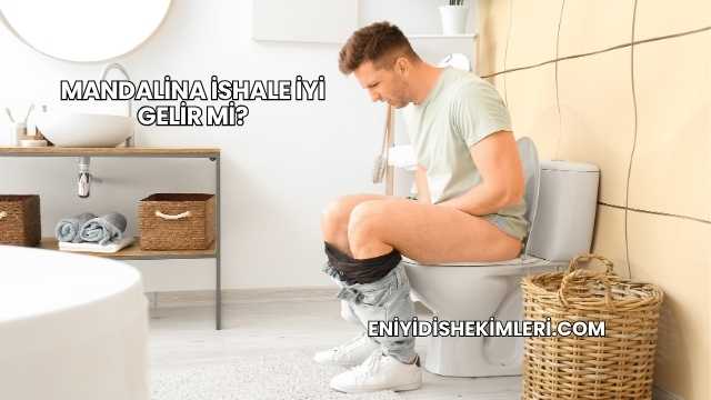 Mandalina İshale İyi Gelir mi?