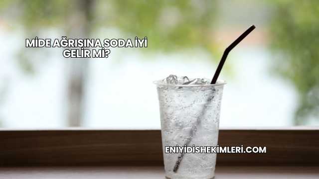 Mide Ağrısına Soda İyi Gelir mi?