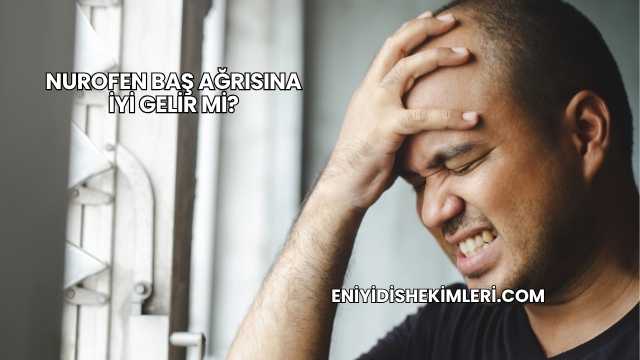 Nurofen Baş Ağrısına İyi Gelir mi?