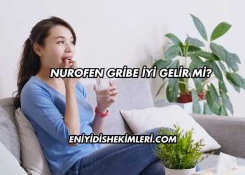 Nurofen Gribe İyi Gelir mi?