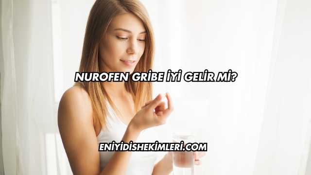 Nurofen Gribe İyi Gelir mi?