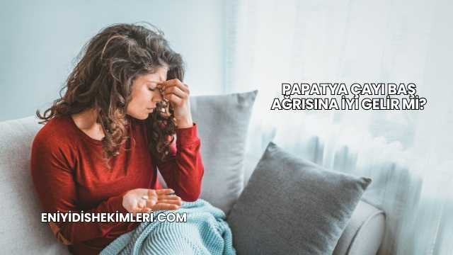 Papatya Çayı Baş Ağrısına İyi Gelir mi?