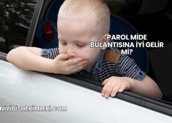 Parol Mide Bulantısına İyi Gelir mi?
