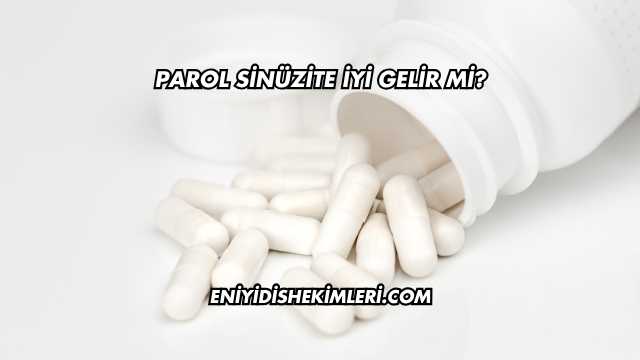 Parol Sinüzite İyi Gelir mi?