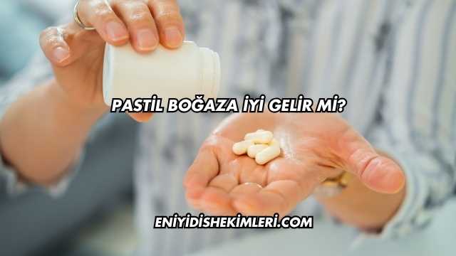 Pastil Boğaza İyi Gelir mi?