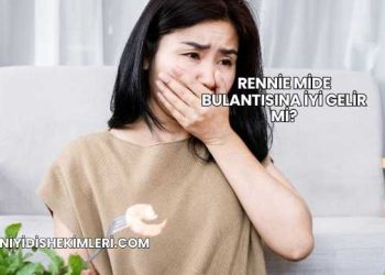 Rennie Mide Bulantısına İyi Gelir mi?