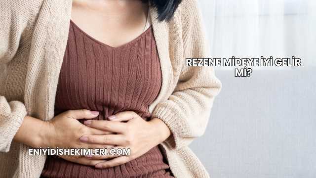 Rezene Mideye İyi Gelir mi?