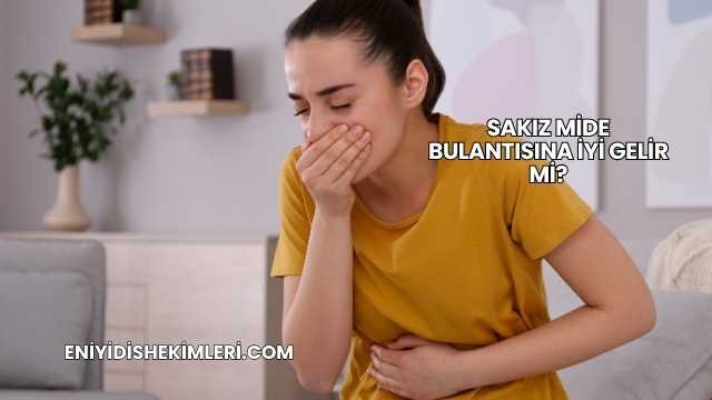 Sakız Mide Bulantısına İyi Gelir mi?