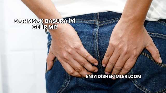Sarımsak Basura İyi Gelir mi?