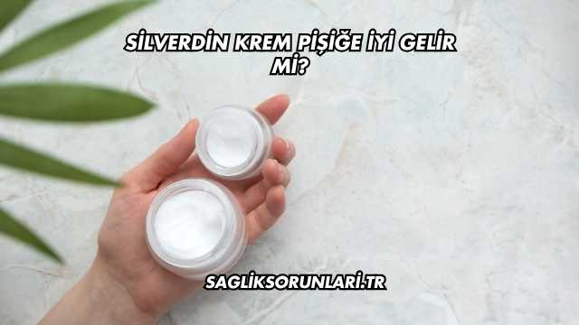 Silverdin Krem Pişiğe İyi Gelir mi?