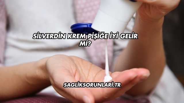 Silverdin Krem Pişiğe İyi Gelir mi?
