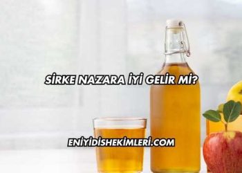 Sirke Nazara İyi Gelir mi?