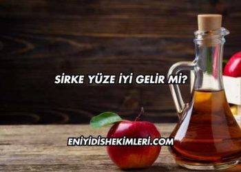 Sirke Yüze İyi Gelir mi?