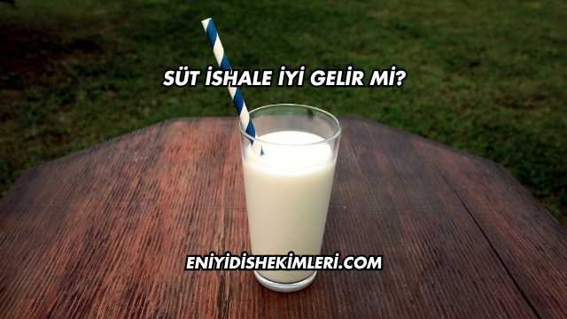 Süt İshale İyi Gelir mi?