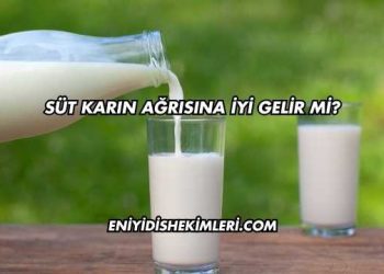 Süt Karın Ağrısına İyi Gelir mi?