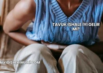 Tavuk İshale İyi Gelir mi?