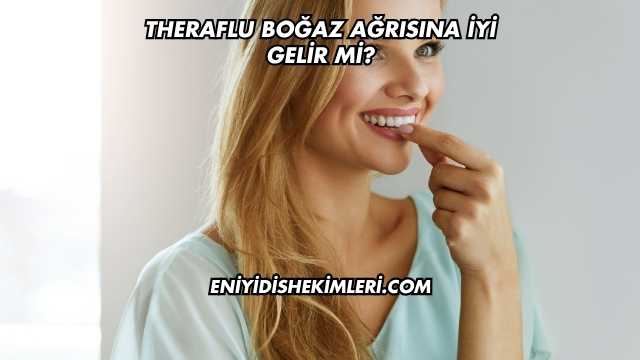 Theraflu Boğaz Ağrısına İyi Gelir mi?