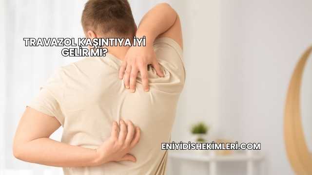 Travazol Kaşıntıya İyi Gelir mi?