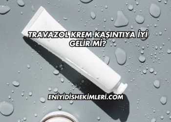 Travazol Krem Kaşıntıya İyi Gelir mi?