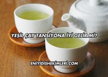 Yeşil Çay Tansiyona İyi Gelir mi?