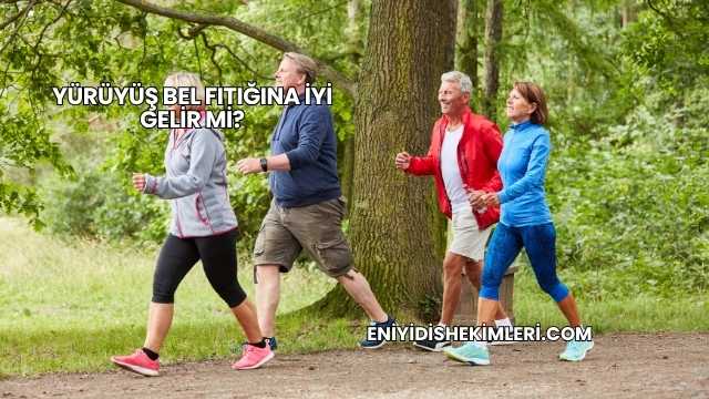 Yürüyüş Bel Fıtığına İyi Gelir mi?