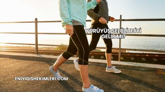 Yürüyüş Selülite İyi Gelir mi?