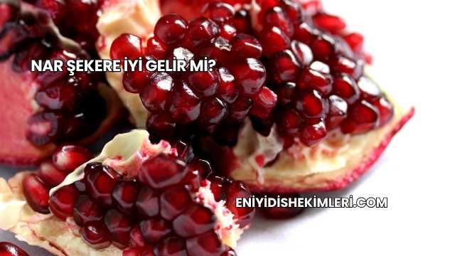 Nar Şekere İyi Gelir mi?