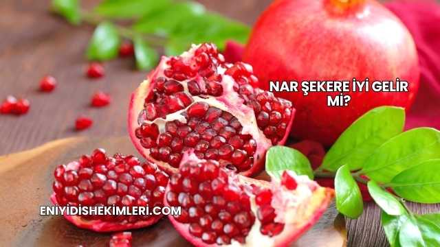 Nar Şekere İyi Gelir mi?