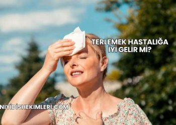 Terlemek Hastalığa İyi Gelir mi?