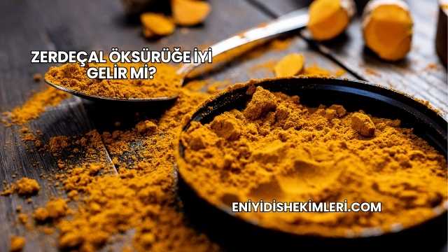 Zerdeçal Öksürüğe İyi Gelir mi?