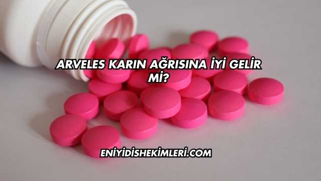 Arveles Karın Ağrısına İyi Gelir mi?