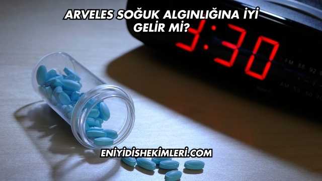 Arveles Soğuk Algınlığına İyi Gelir mi?
