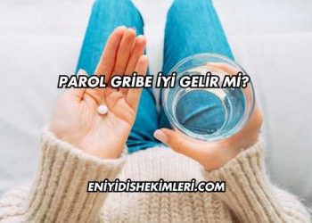 Parol Gribe İyi Gelir mi?