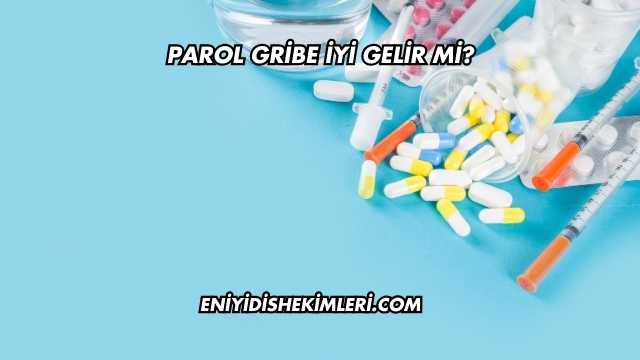 Parol Gribe İyi Gelir mi?
