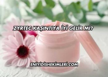 Zyrtec Kaşıntıya İyi Gelir mi?
