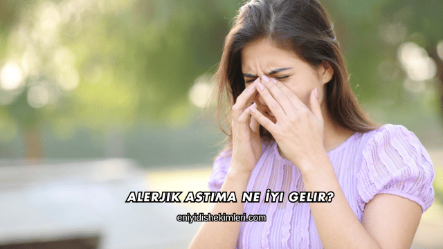 Alerjik Astıma Ne İyi Gelir?
