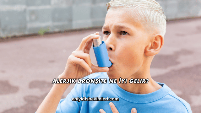 Alerjik Bronşite Ne İyi Gelir?