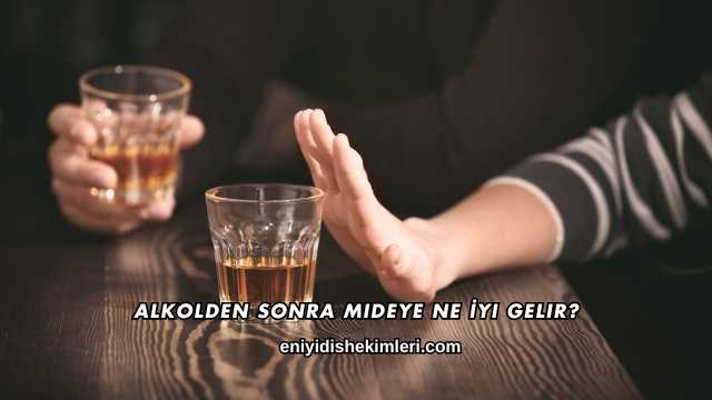 Alkolden Sonra Mideye Ne İyi Gelir?