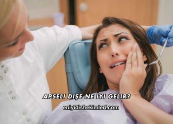 Apseli Dişe Ne İyi Gelir?