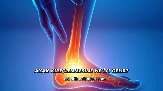 Ayak Kireçlenmesine Ne İyi Gelir?