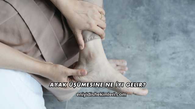 Ayak Üşümesine Ne İyi Gelir?