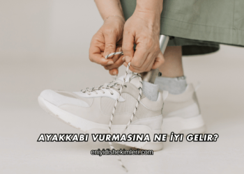 Ayakkabı Vurmasına Ne İyi Gelir?