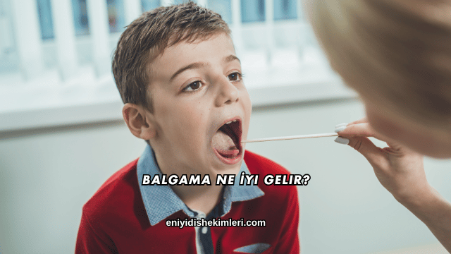 Balgama Ne İyi Gelir?