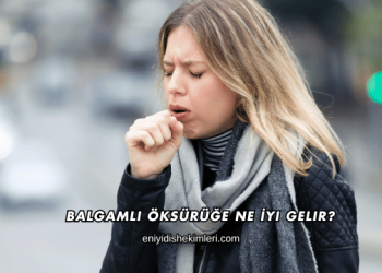 Balgamlı Öksürüğe Ne İyi Gelir?