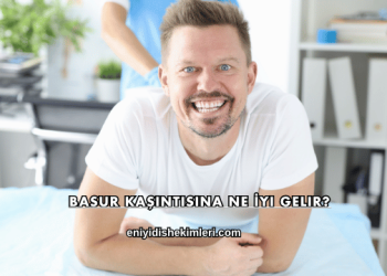 Basur Kaşıntısına Ne İyi Gelir?