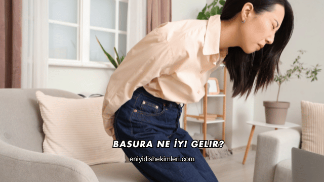 Basura Ne İyi Gelir?