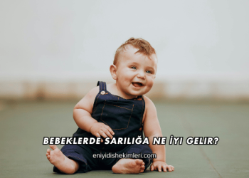 Bebeklerde Sarılığa Ne İyi Gelir?