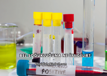 Bel Soğukluğuna Ne İyi Gelir?