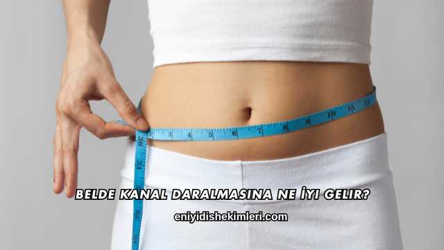 Belde Kanal Daralmasına Ne İyi Gelir?