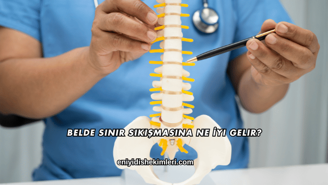 Belde Sinir Sıkışmasına Ne İyi Gelir?